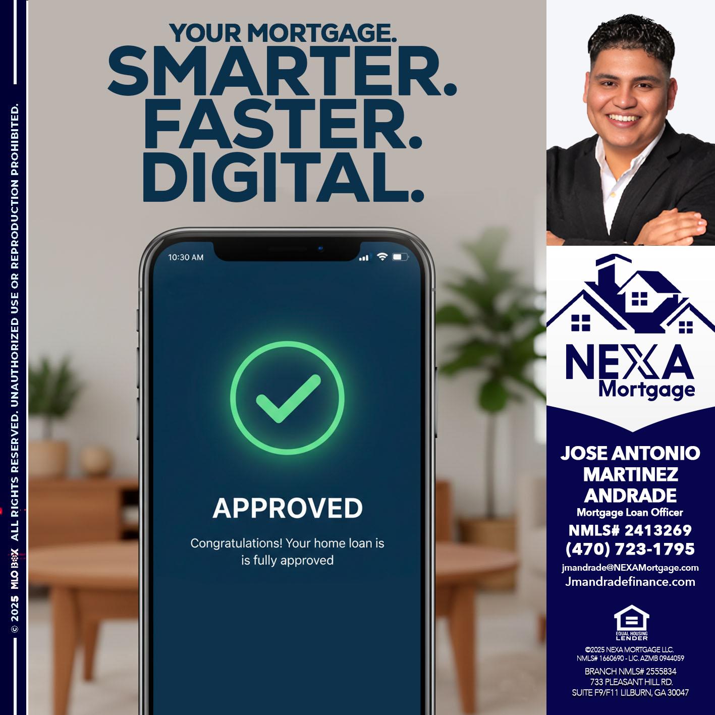 smarter faster digital - Jose Antonio Martinez-Andrade -Mortgage Loan Officer