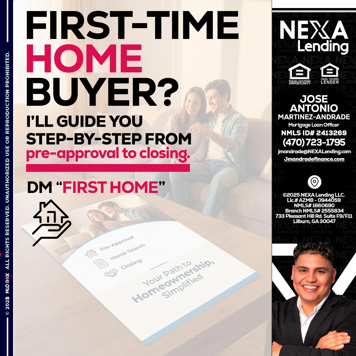 first time home buyer - Jose Antonio Martinez-Andrade -Mortgage Loan Officer