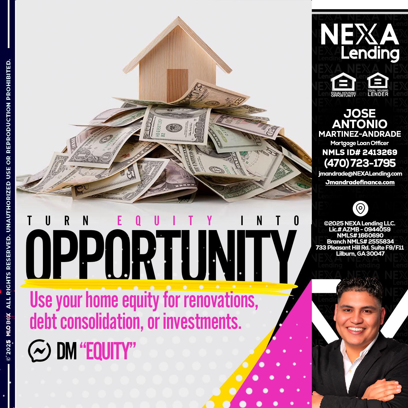 opportunity - Jose Antonio Martinez-Andrade -Mortgage Loan Officer