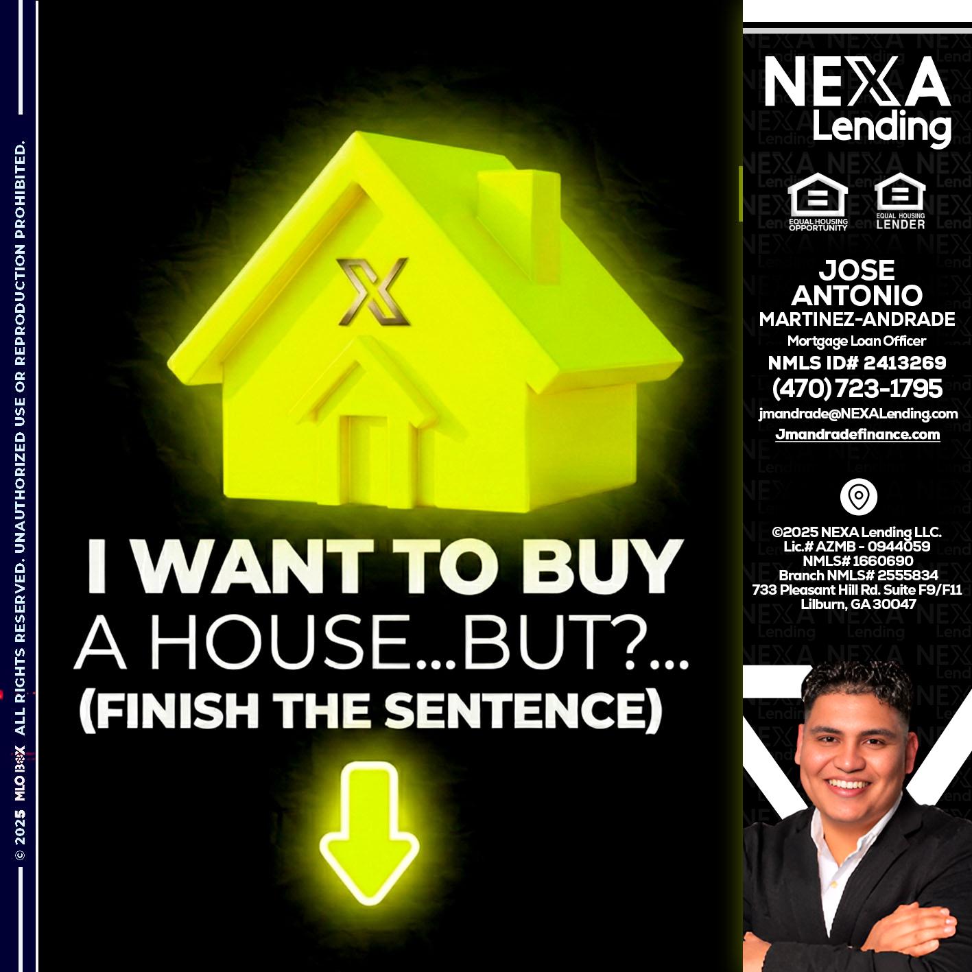 i want to buy - Jose Antonio Martinez-Andrade -Mortgage Loan Officer