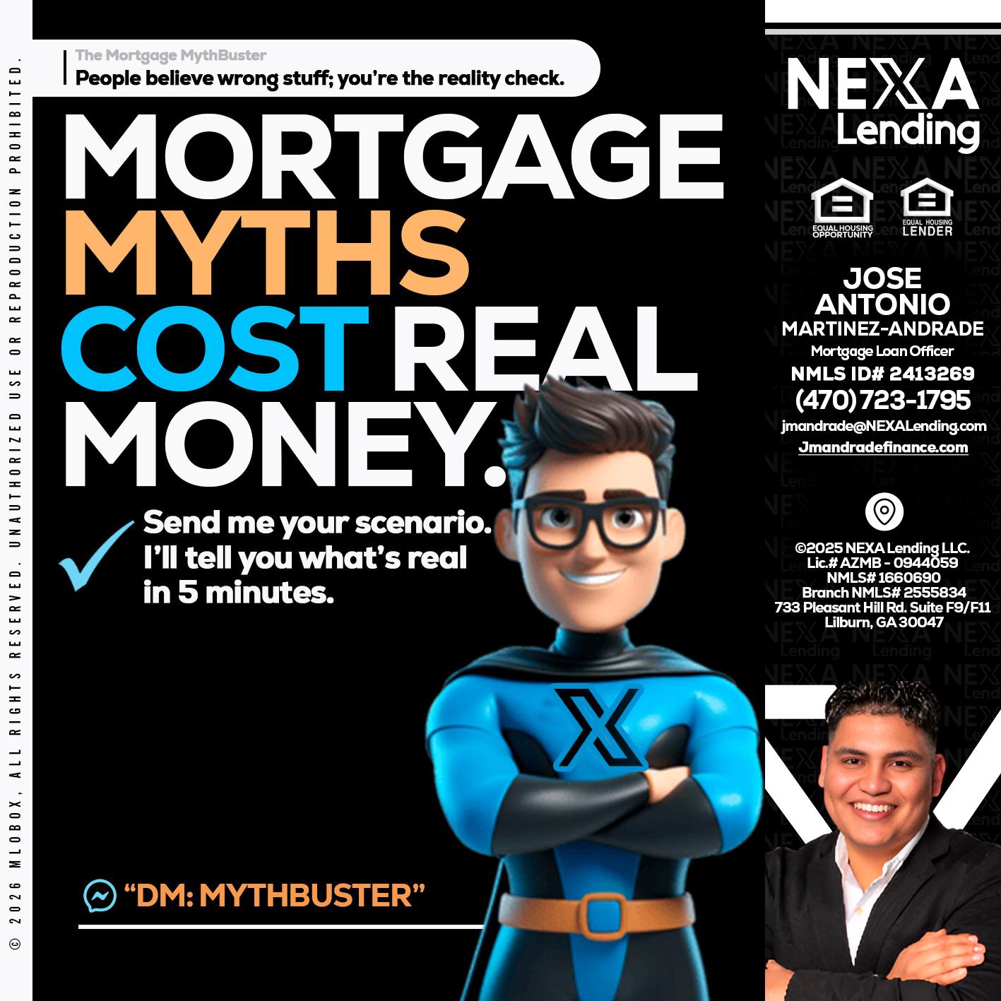 MORTGAGE MYTHS - Jose Antonio Martinez-Andrade -Mortgage Loan Officer