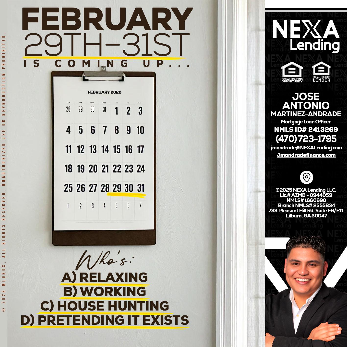 FEBRUARY 29-31 - Jose Antonio Martinez-Andrade -Mortgage Loan Officer