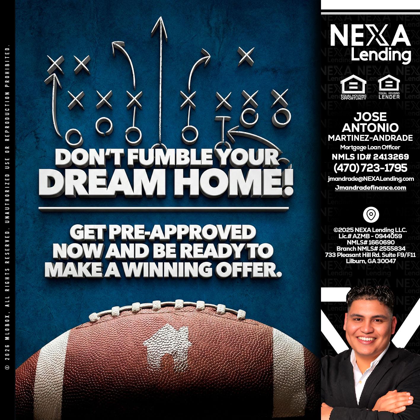 dont fumble - Jose Antonio Martinez-Andrade -Mortgage Loan Officer