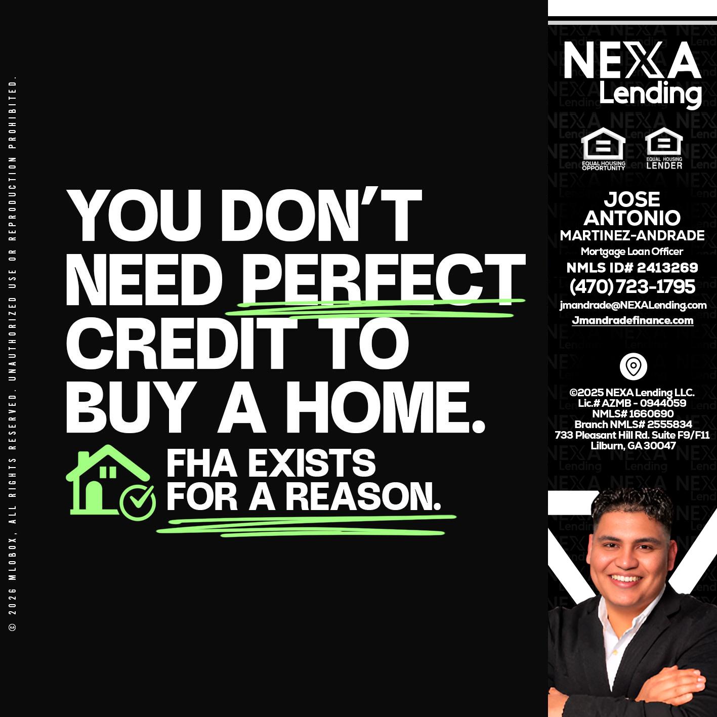 you don't need - Jose Antonio Martinez-Andrade -Mortgage Loan Officer