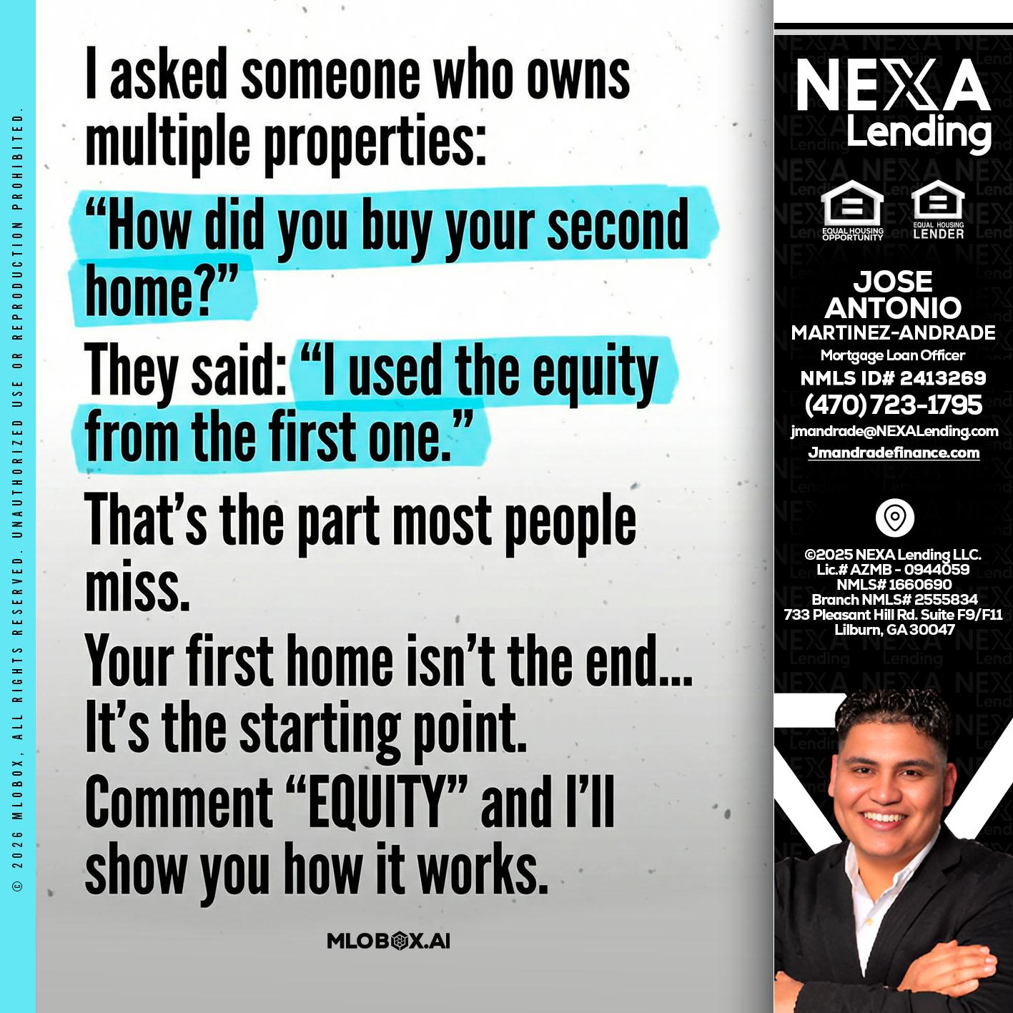 I asked someone - Jose Antonio Martinez-Andrade -Mortgage Loan Officer