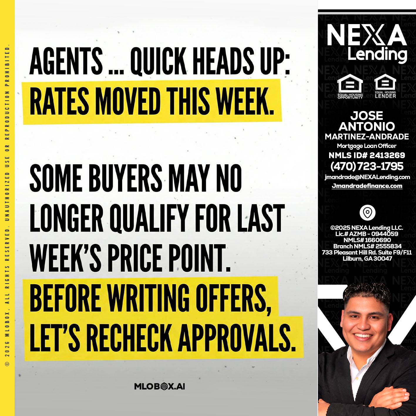 agents quick heads up - Jose Antonio Martinez-Andrade -Mortgage Loan Officer