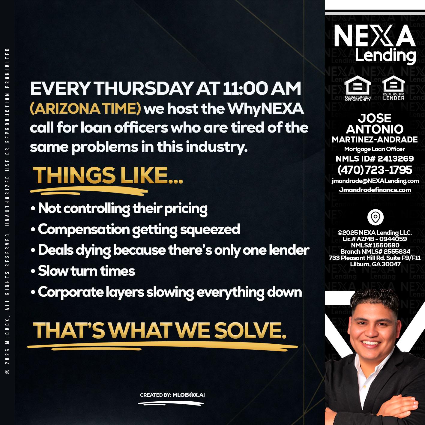 every Thursday - Jose Antonio Martinez-Andrade -Mortgage Loan Officer