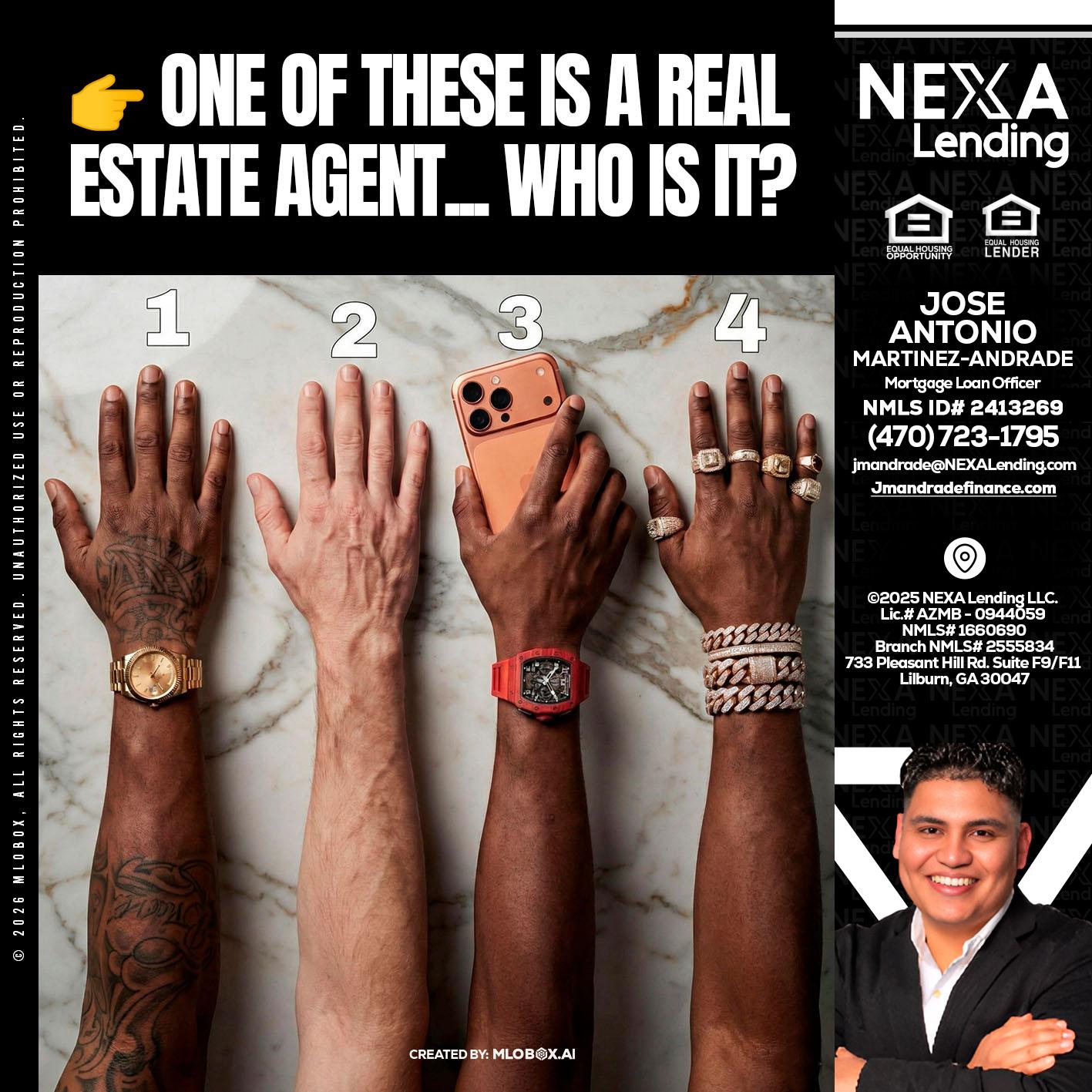 ONE OF THESE - Jose Antonio Martinez-Andrade -Mortgage Loan Officer