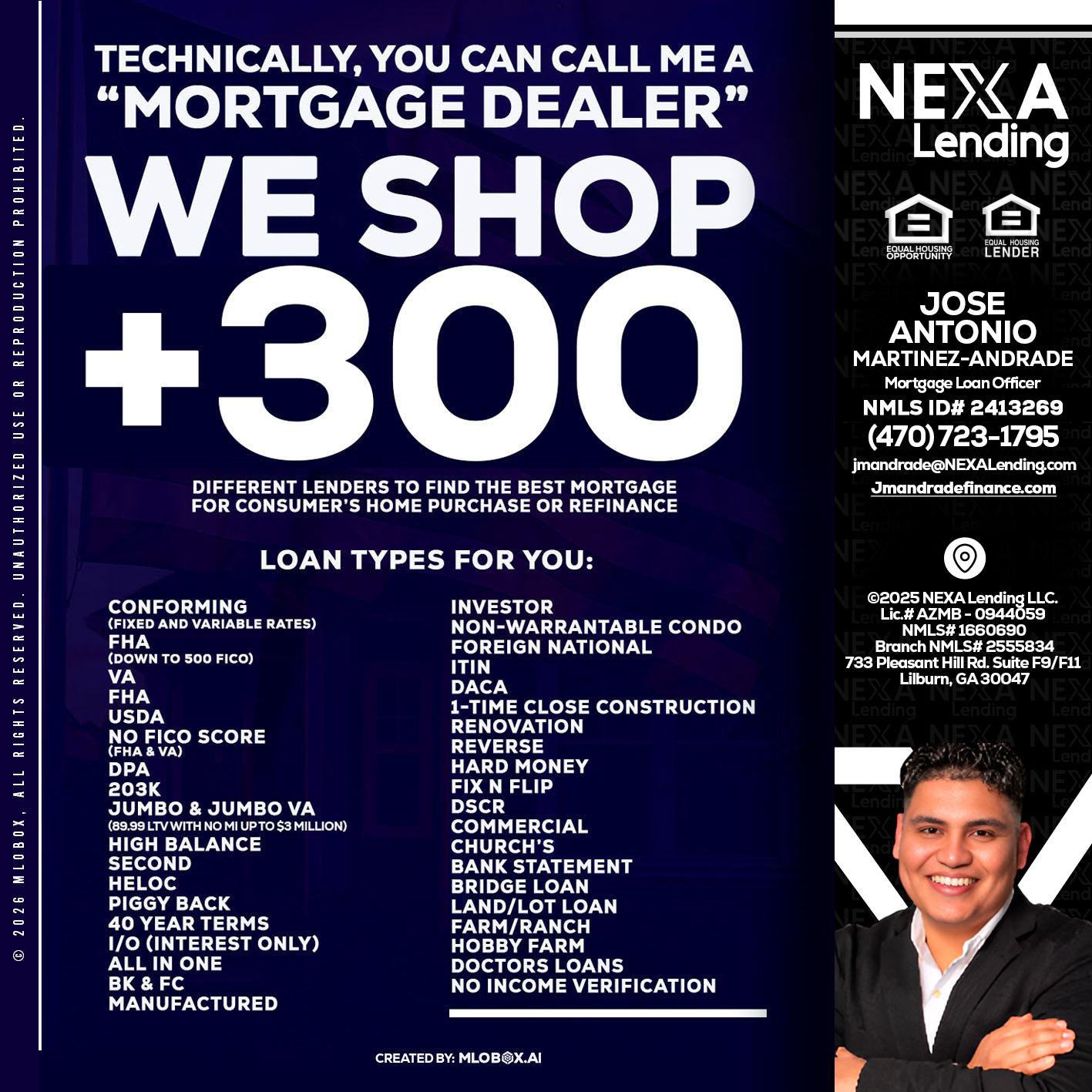300+ LENDERS - Jose Antonio Martinez-Andrade -Mortgage Loan Officer