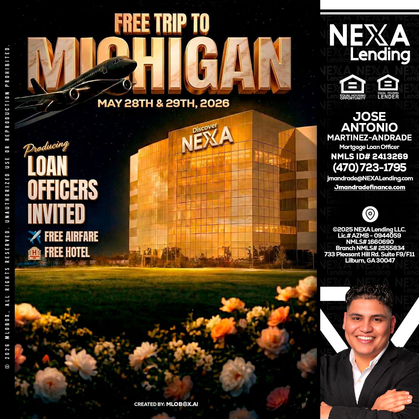 FREE TRIP TO MICHIGAN - Jose Antonio Martinez-Andrade -Mortgage Loan Officer