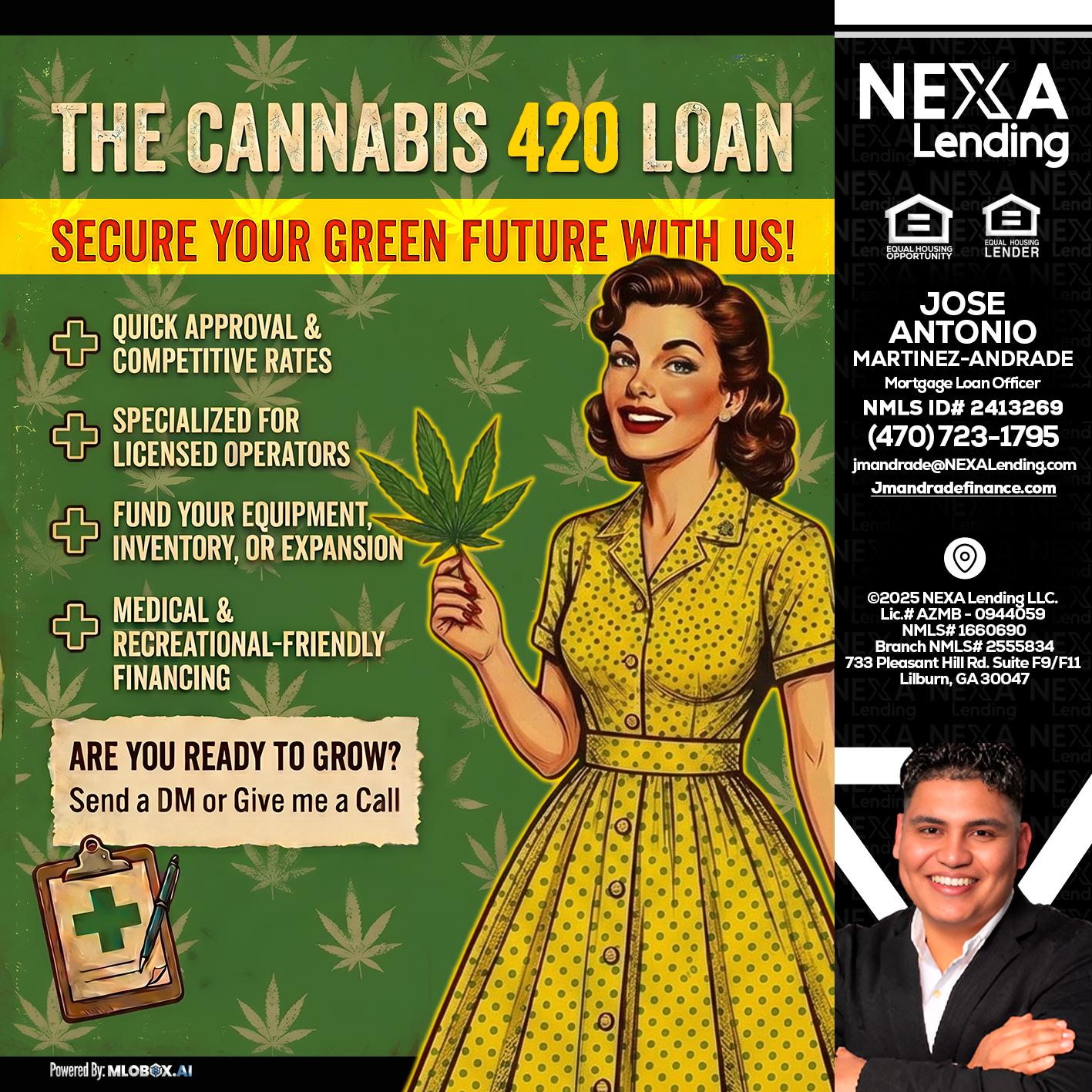 CELEBRATE 420 WITH A CANNABIS LOAN - Jose Antonio Martinez-Andrade -Mortgage Loan Officer