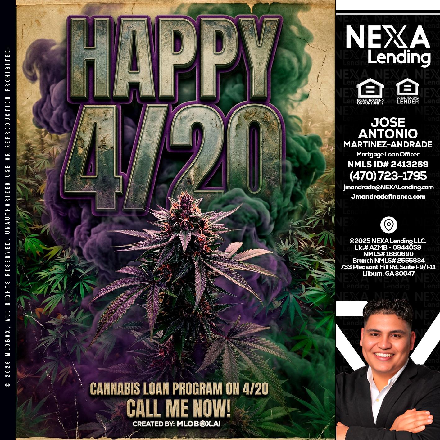 HAPPY 420 - Jose Antonio Martinez-Andrade -Mortgage Loan Officer
