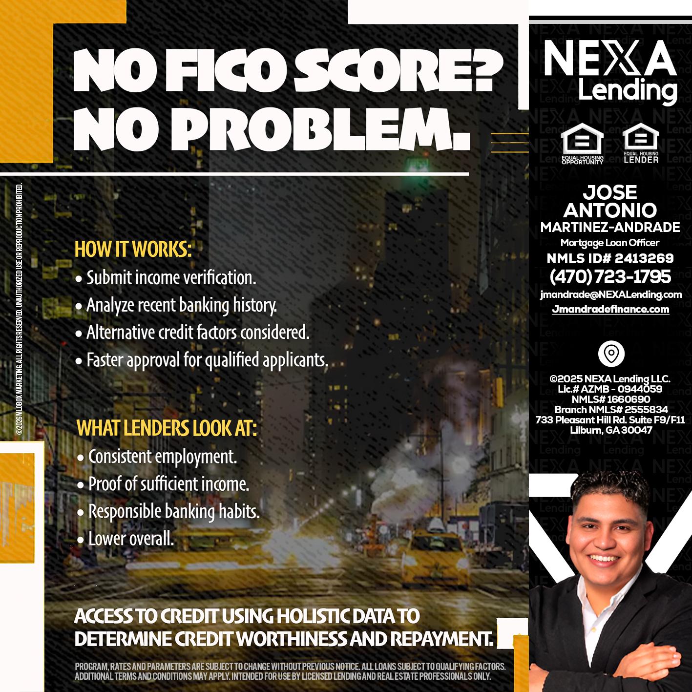 NO FICO SCORE? - Jose Antonio Martinez-Andrade -Mortgage Loan Officer