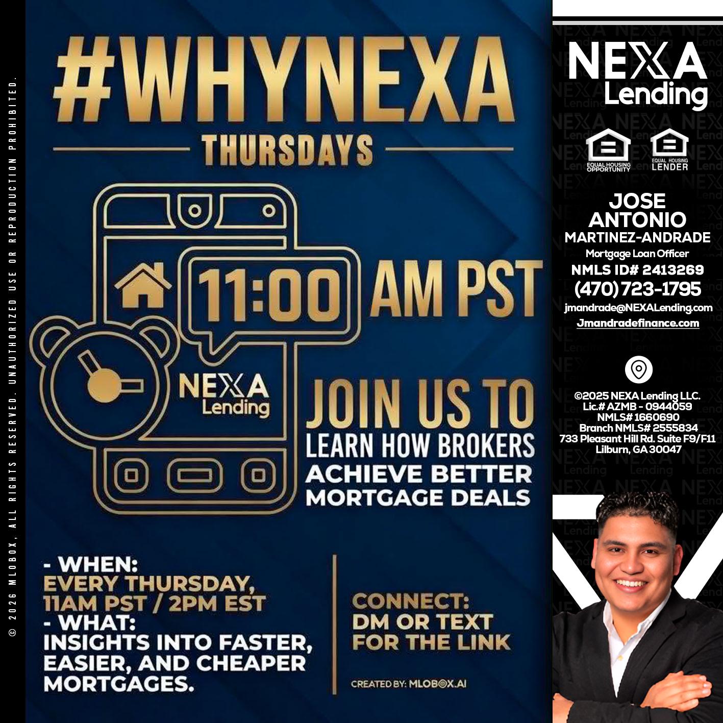 WHY NEXA THURDAYS - Jose Antonio Martinez-Andrade -Mortgage Loan Officer