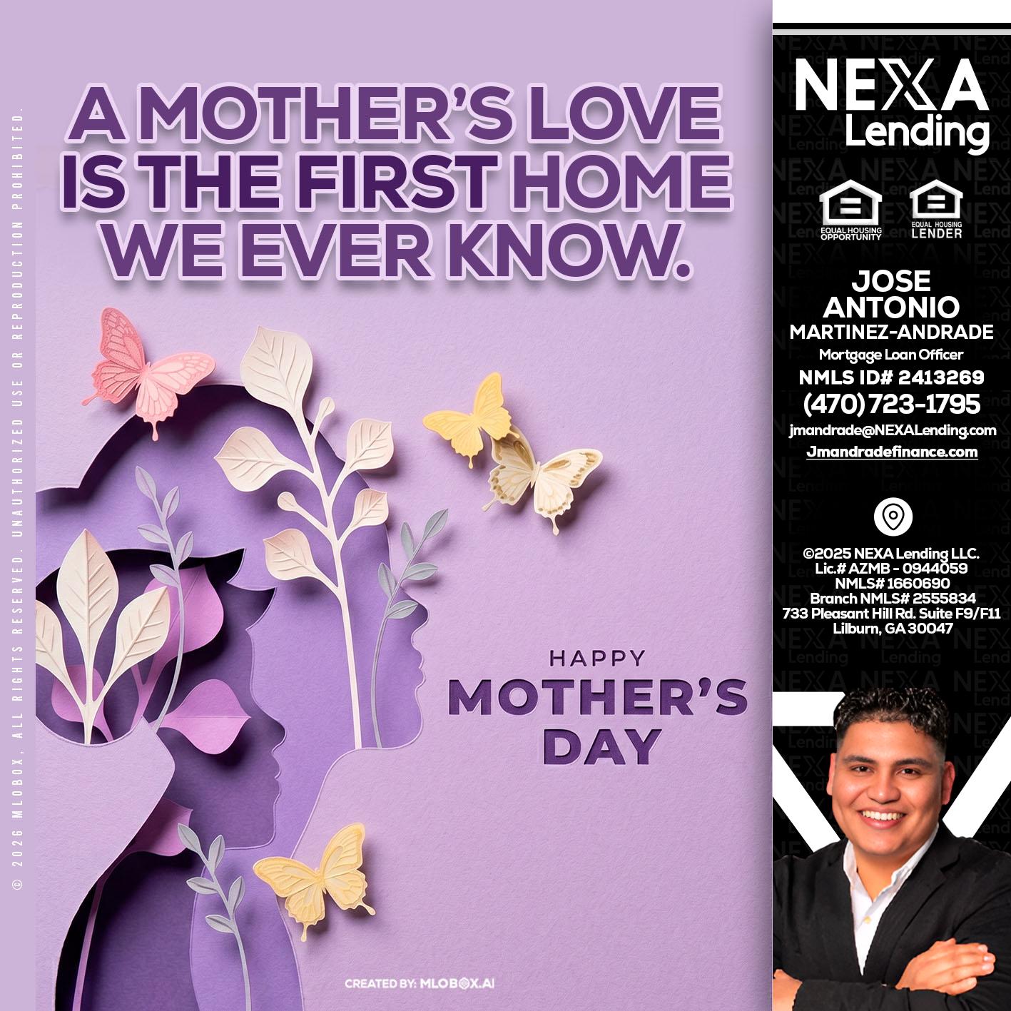 MOTHERS DAY - Jose Antonio Martinez-Andrade -Mortgage Loan Officer