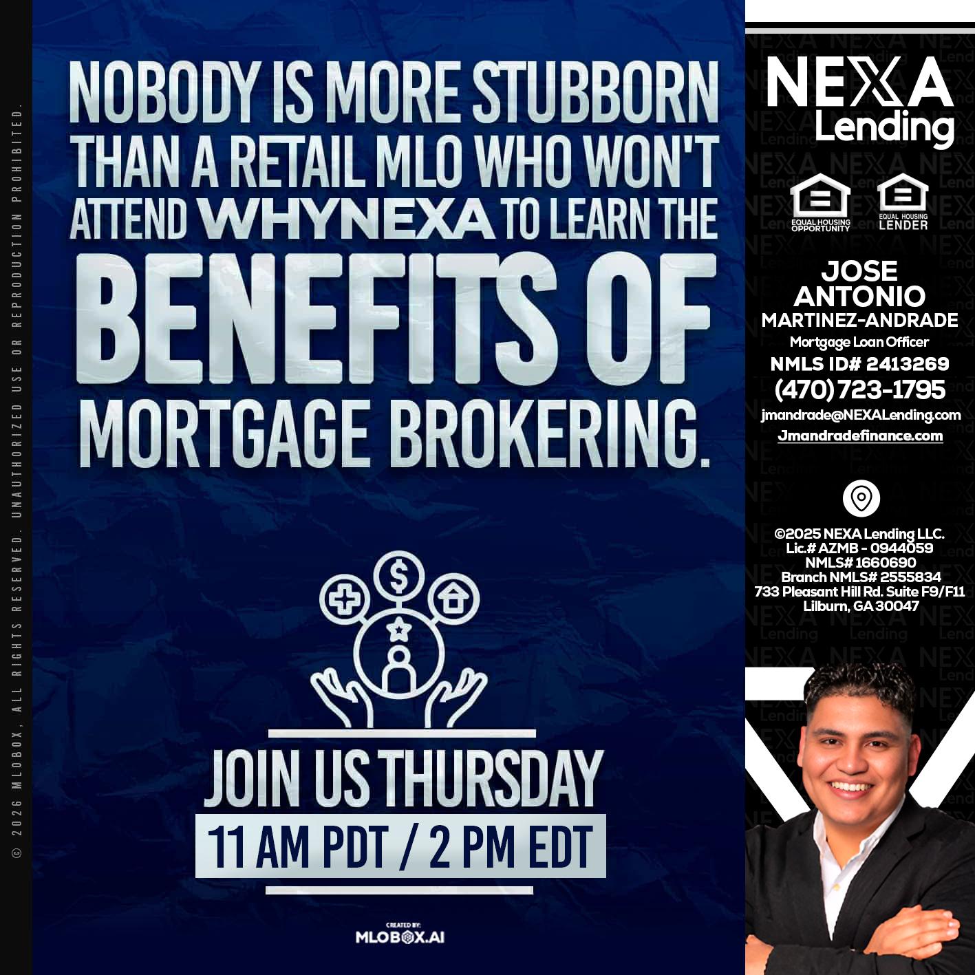 WHY NEXA - Jose Antonio Martinez-Andrade -Mortgage Loan Officer