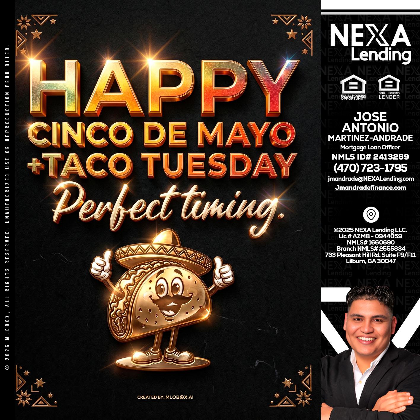 happy 5 de mayo - Jose Antonio Martinez-Andrade -Mortgage Loan Officer