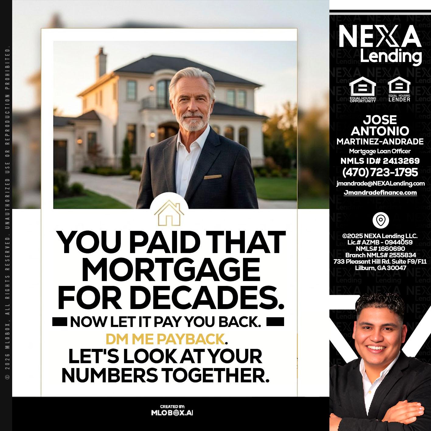 YOU PAID THAT MORTGAGE - Jose Antonio Martinez-Andrade -Mortgage Loan Officer