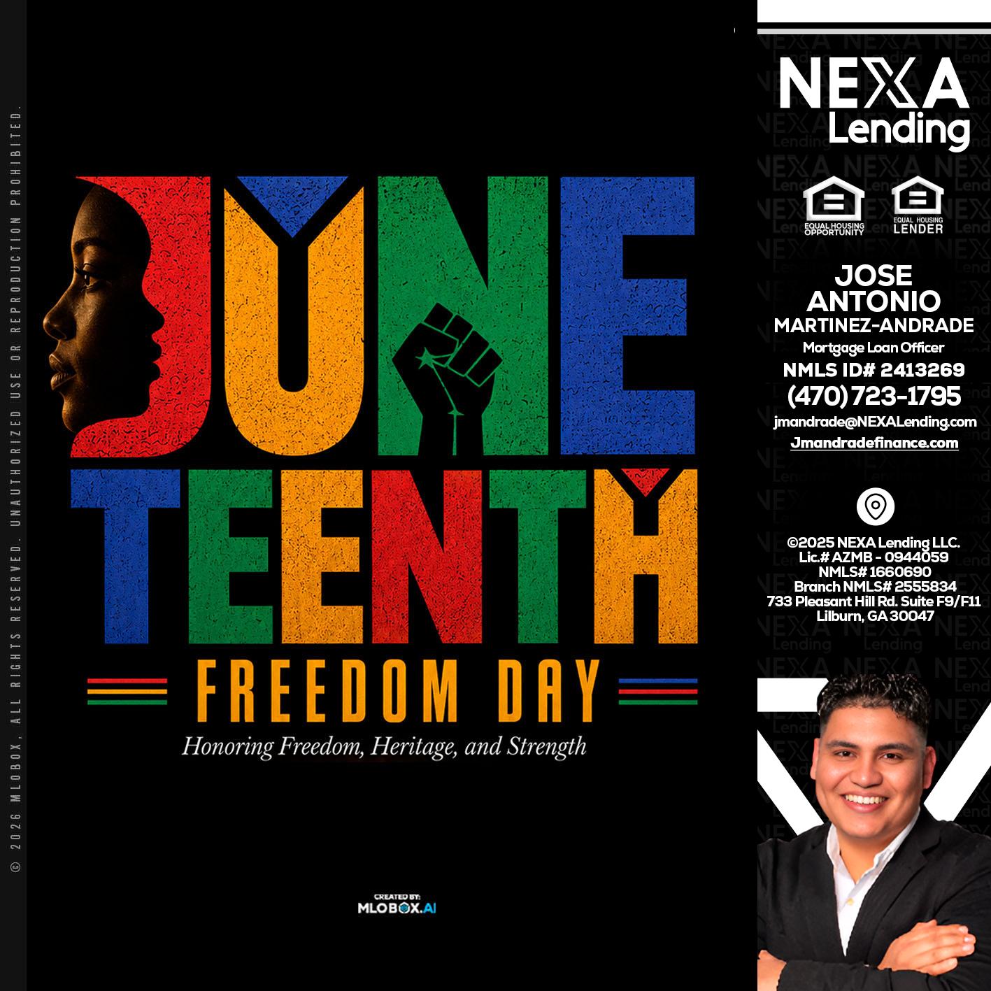 Juneteenth - Jose Antonio Martinez-Andrade -Mortgage Loan Officer