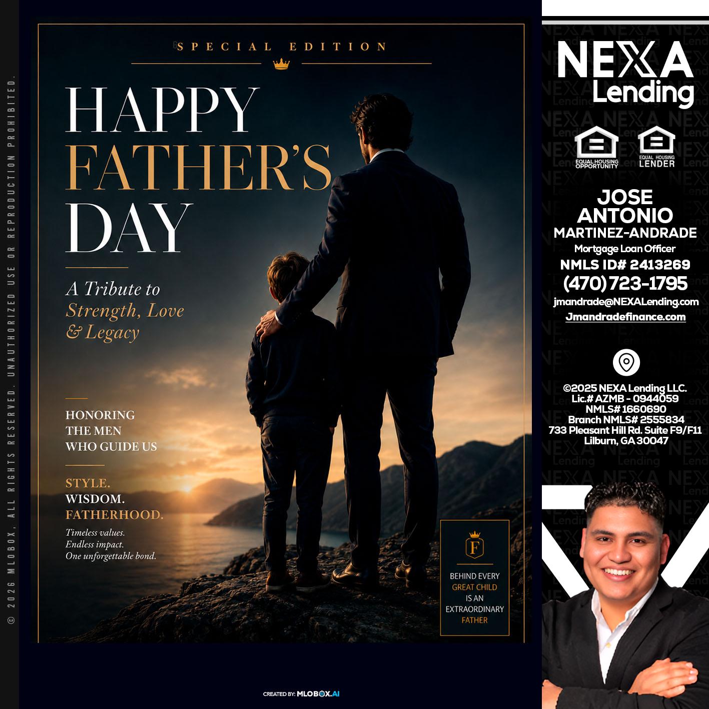 HAPPY FATHERS DAY - Jose Antonio Martinez-Andrade -Mortgage Loan Officer