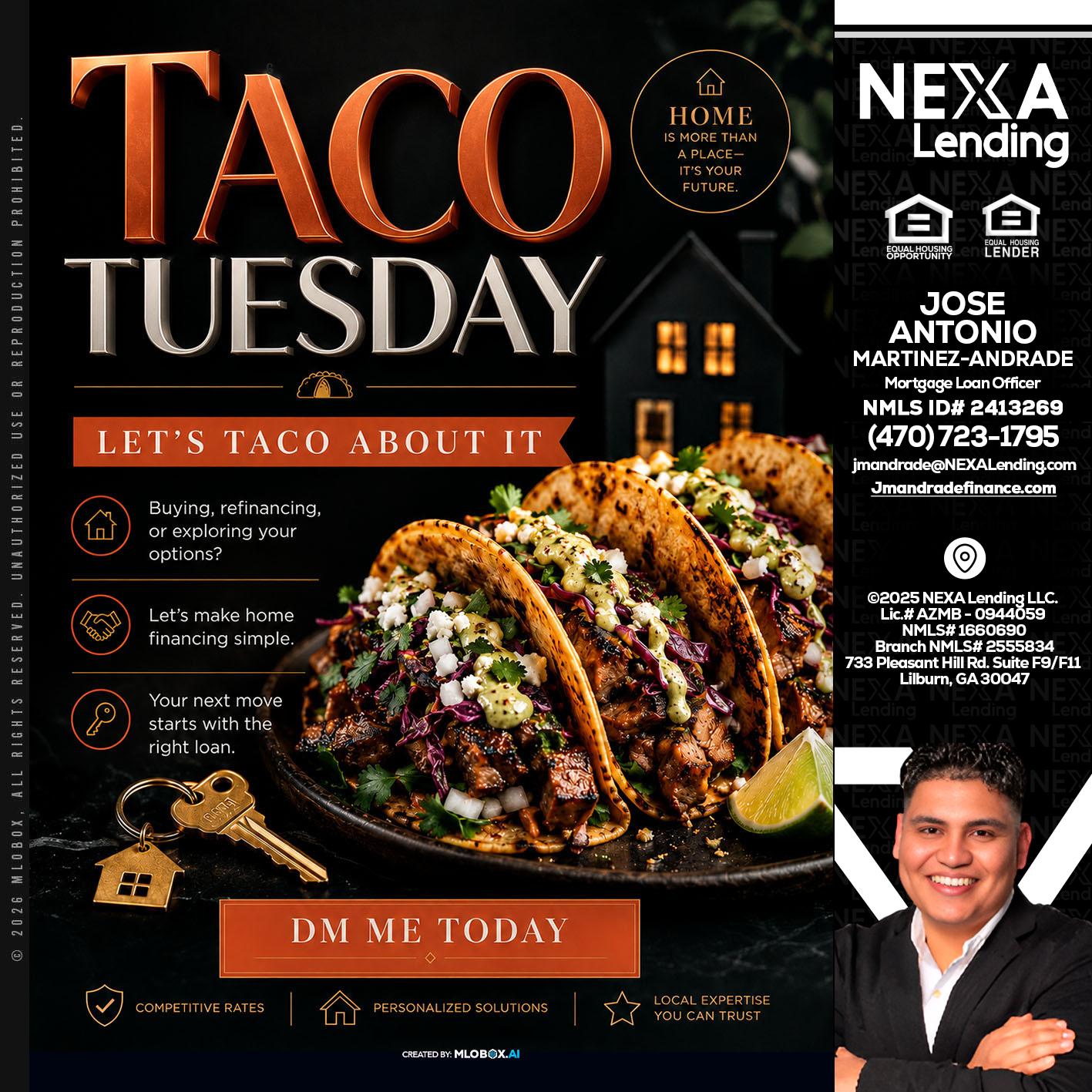 TACO TUESDAY - Jose Antonio Martinez-Andrade -Mortgage Loan Officer