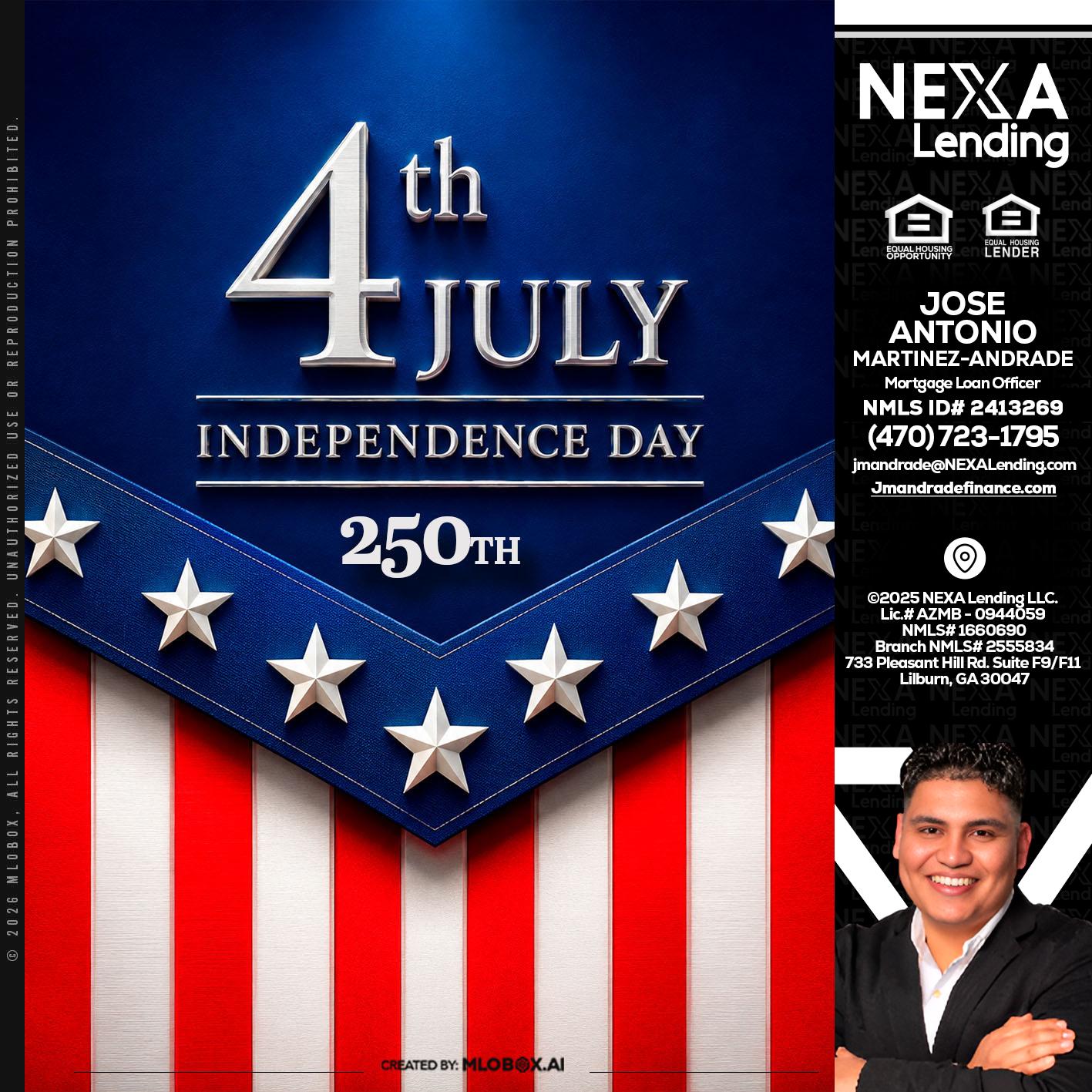 4th of july - Jose Antonio Martinez-Andrade -Mortgage Loan Officer