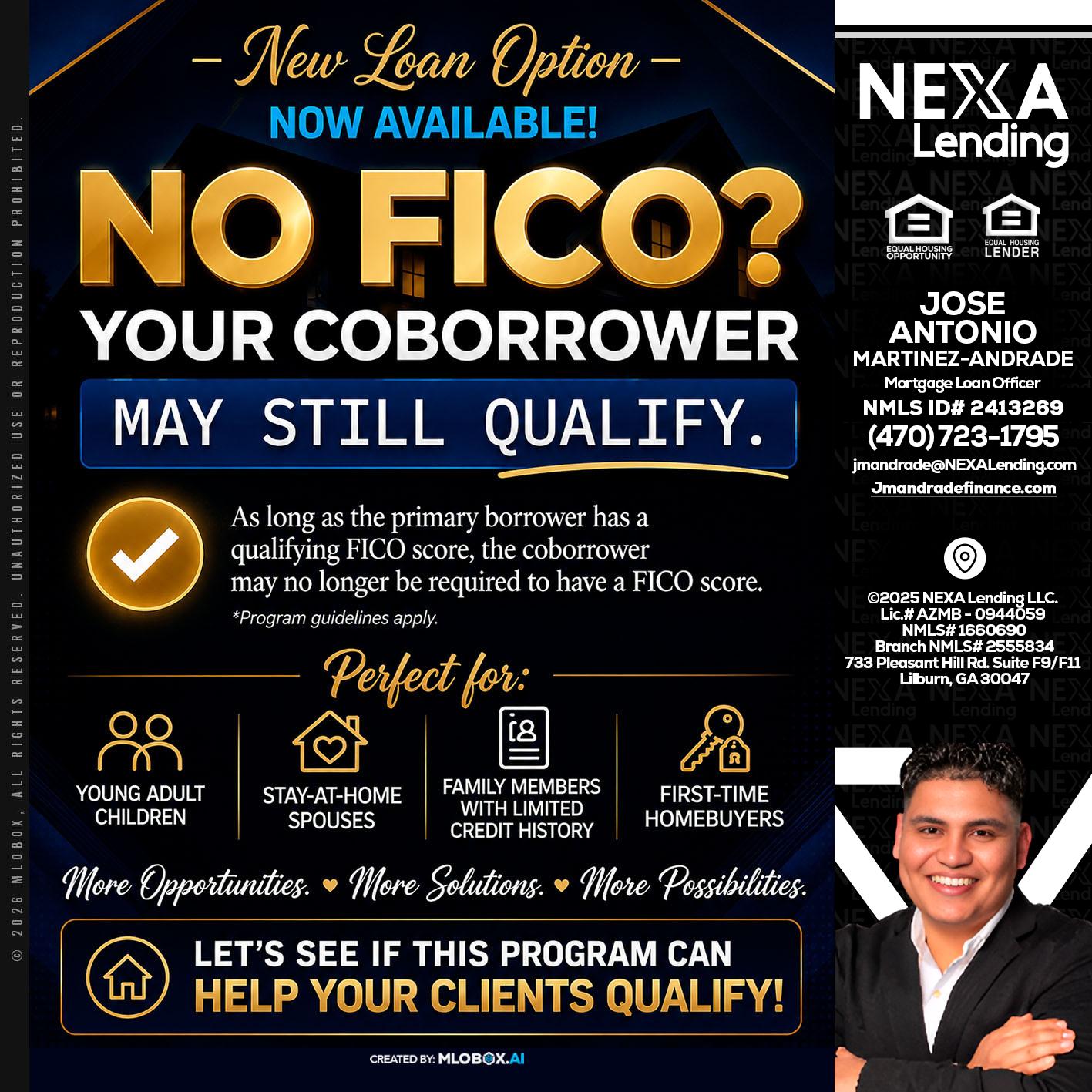 NO FICO - Jose Antonio Martinez-Andrade -Mortgage Loan Officer