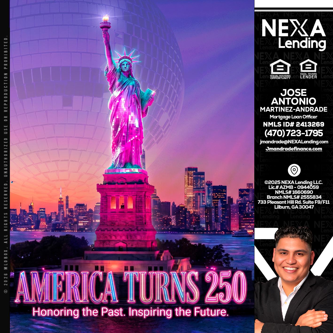 AMERICA TURNS 250 - Jose Antonio Martinez-Andrade -Mortgage Loan Officer
