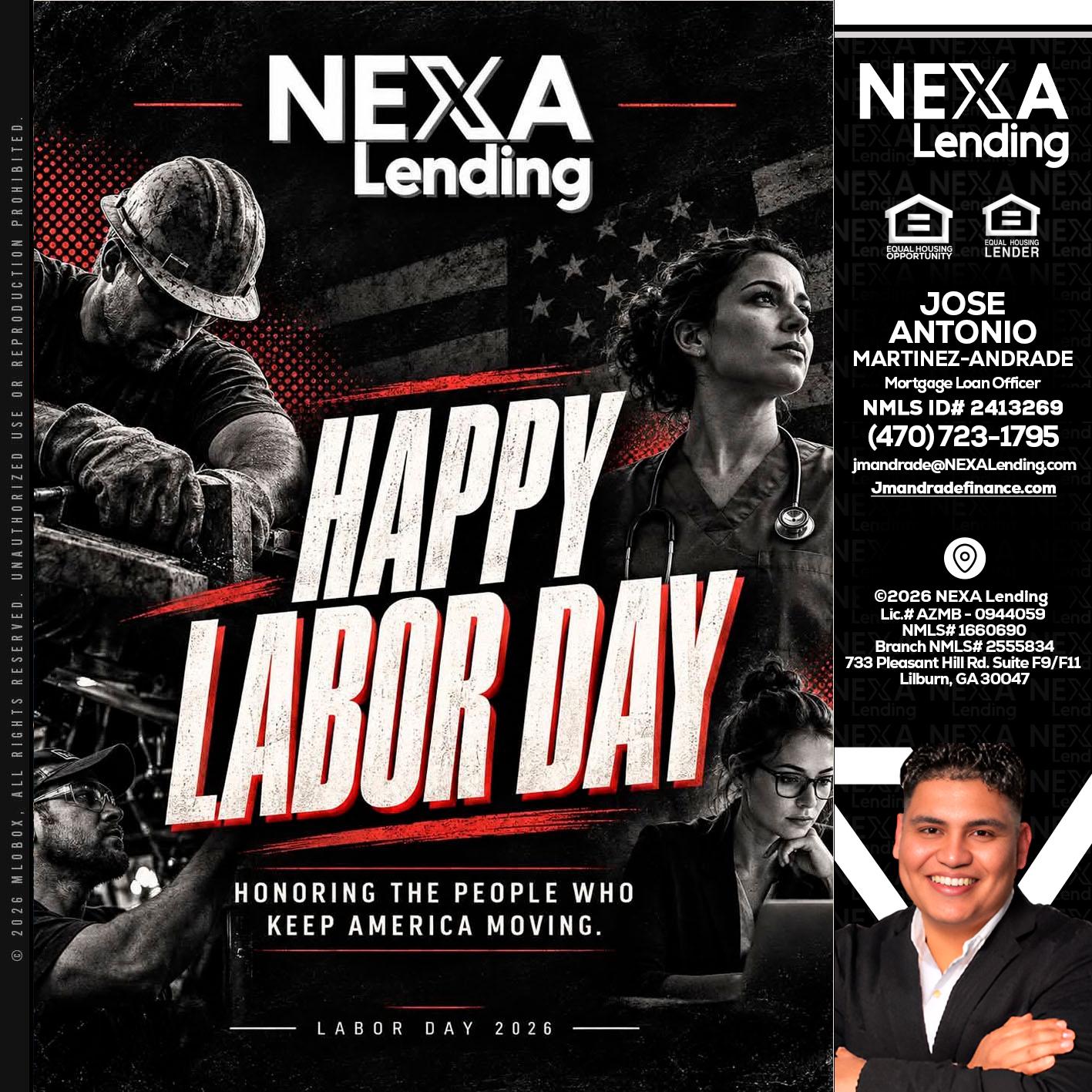 LABOR DAY - Jose Antonio Martinez-Andrade -Mortgage Loan Officer