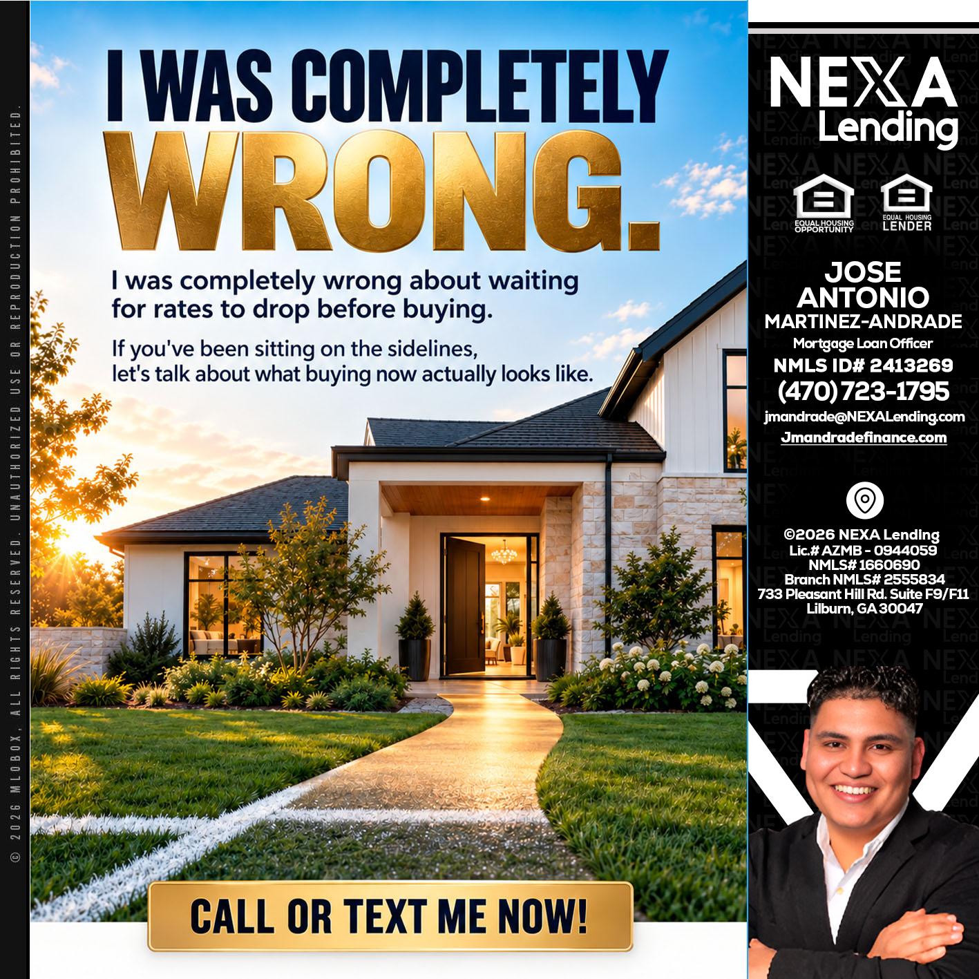 I WAS COMPLETELY WRONG - Jose Antonio Martinez-Andrade -Mortgage Loan Officer