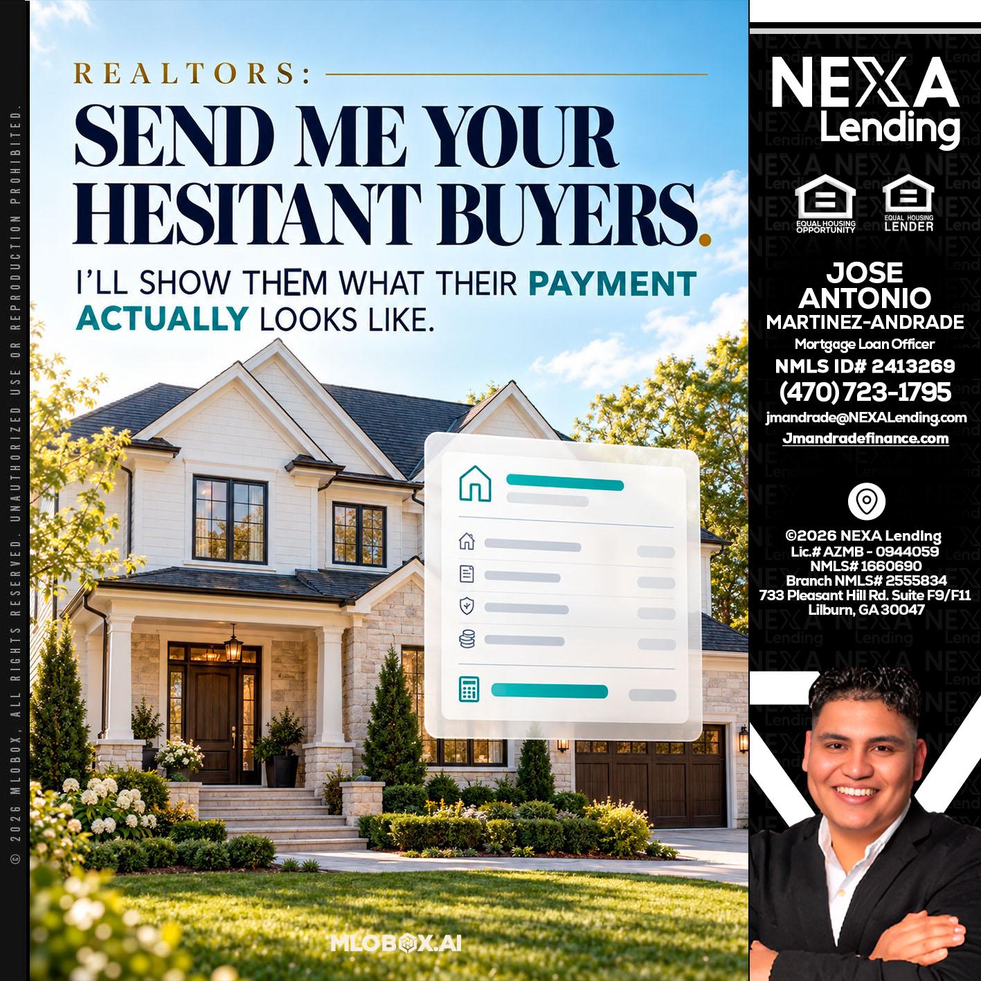 SEND ME YOUR - Jose Antonio Martinez-Andrade -Mortgage Loan Officer