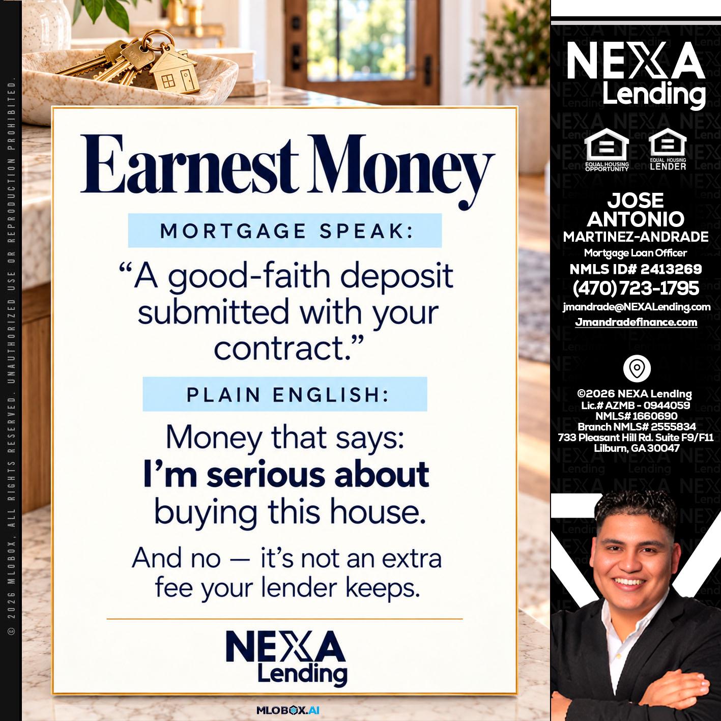 EARNEST MONEY - Jose Antonio Martinez-Andrade -Mortgage Loan Officer