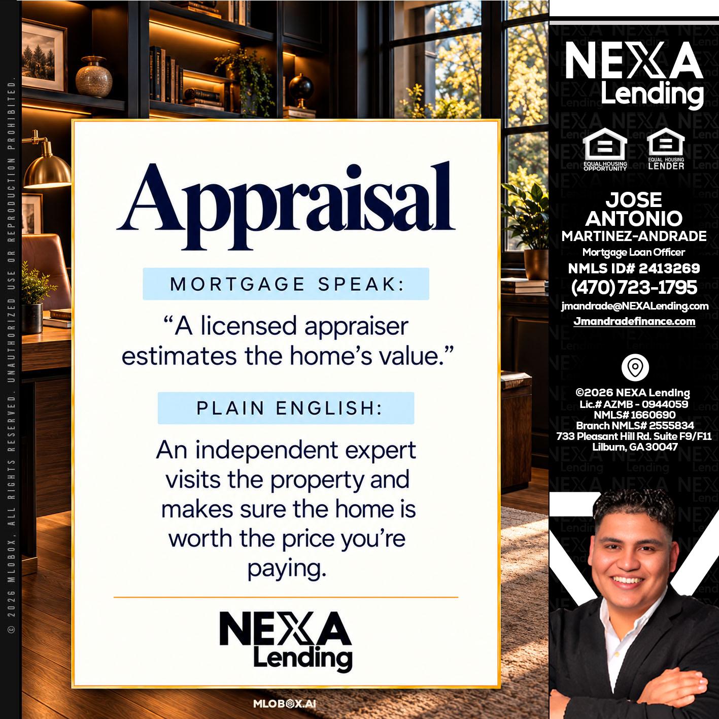 appraisal - Jose Antonio Martinez-Andrade -Mortgage Loan Officer